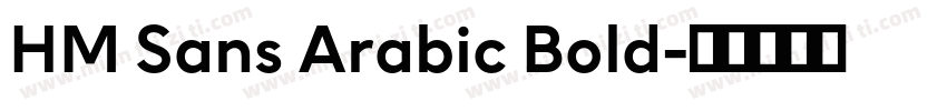 HM Sans Arabic Bold字体转换